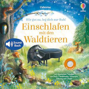 Hör gut zu, leg dich zur Ruh! Einschlafen mit den Waldtieren - Sam Taplin - Bøker - Usborne - 9781789417487 - 21. september 2022