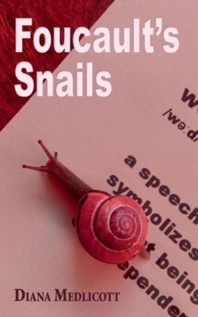 Cover for Diana Medlicott · Foucault's Snails (Pocketbok) (2020)