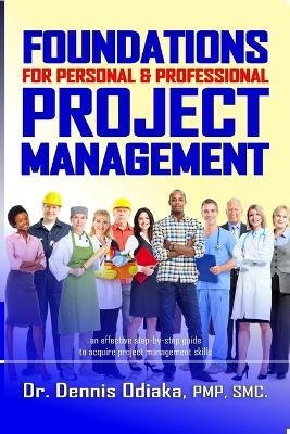 Cover for Pmp Smc Odiaka · FOUNDATIONS For Personal &amp; Professional Project Management (Pocketbok) (2019)