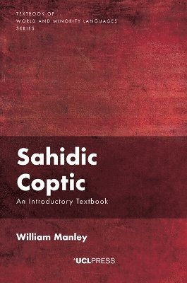 Cover for Bill Manley · Sahidic Coptic : An Introductory Textbook (Innbunden bok) (2026)