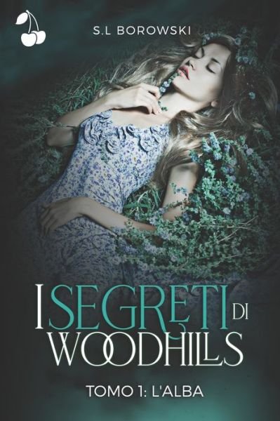 Cover for S L Borowski · I segreti di Woodhills (Paperback Book) (2022)