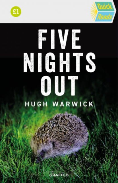 Five Nights Out - Quick Reads - Hugh Warwick - Książki - Graffeg Limited - 9781802587487 - 24 września 2024