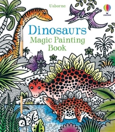 Dinosaurs Magic Painting Book - Lucy Bowman - Livros - Usborne Publishing, Limited - 9781805317487 - 3 de outubro de 2023