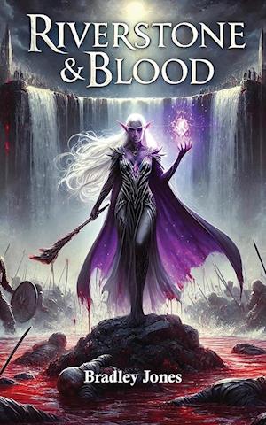 Cover for Bradley Jones · Riverstone &amp; Blood (Paperback Book) (2025)