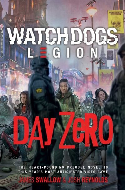 Cover for Josh Reynolds · Watch Dogs Legion: Day Zero - Watch Dogs: Legion (Pocketbok) [Paperback Original edition] (2020)