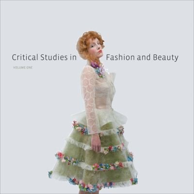 Cover for Efrat Tseelon · Critical Studies in Fashion and Beauty: Volume One (Paperback Book) (2012)
