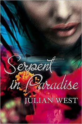 Cover for Julian West · Serpent in Paradise (Paperback Book) [Main edition] (2007)