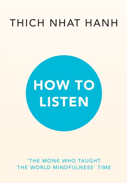 Cover for Thich Nhat Hanh · How to Listen (Paperback Bog) (2024)