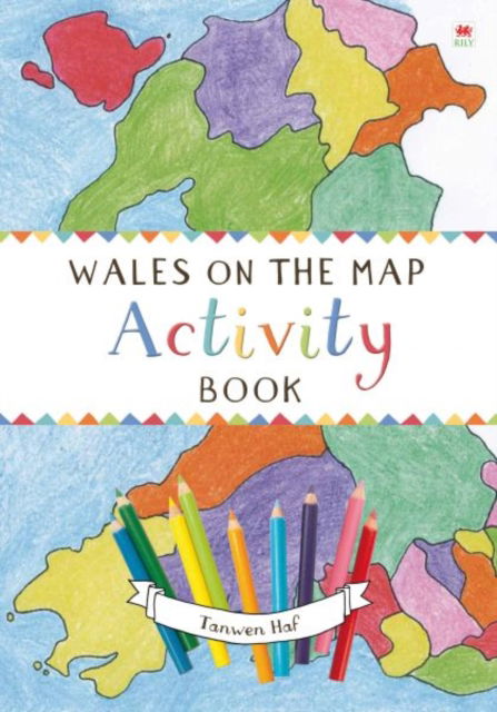 Cover for Tanwen Haf · Wales on the Map: Activity Book (Paperback Book) (2018)