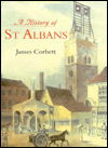 Cover for James Corbett · History of St.Albans - A History of S (Hardcover Book) (1997)