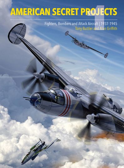 Cover for Tony Buttler · American Secret Projects: Fighters and Bombers of World War 2 (Hardcover Book) (2014)