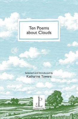 Cover for Katherine Towers · Ten Poems about Clouds (Paperback Book) (2017)