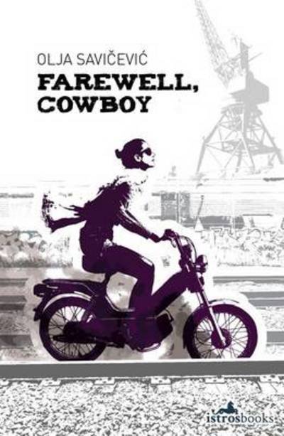 Cover for Olja Savicevic · Farewell, Cowboy (Paperback Book) (2015)