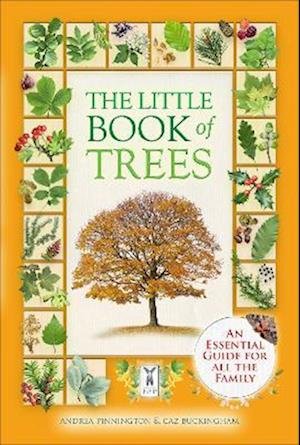 The Little Book of Trees - Andrea Pinnington - Bøger - Fine Feather Press Ltd - 9781908489487 - 1. april 2023