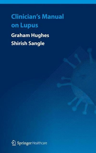 Cover for Graham Hughes · Clinician's Manual on Lupus (Paperback Book) [2012 edition] (2012)