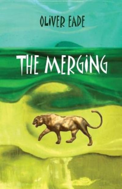 Cover for Oliver Eade · The Merging (Paperback Book) (2016)