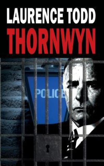 Thornwyn - Laurence Todd - Books - The Choir Press - 9781910864487 - September 9, 2016