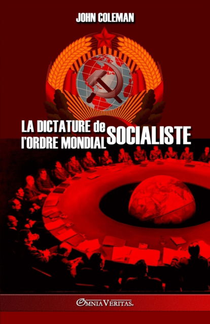 Cover for John Coleman · La dictature de l'Ordre Mondial socialiste (Paperback Book) (2022)