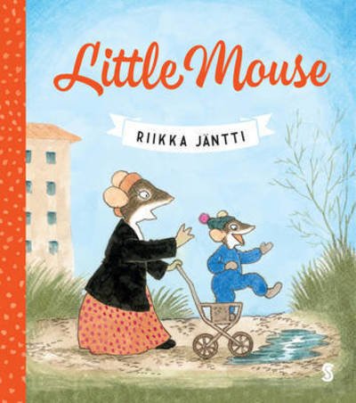 Cover for Riikka Jantti · Little Mouse (Inbunden Bok) (2016)