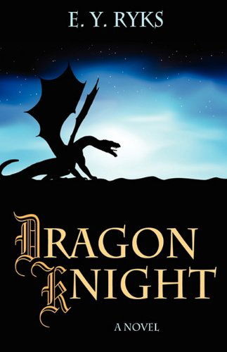 Cover for E y Ryks · Dragon Knight (Paperback Book) (2009)