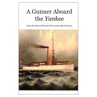 Cover for H H Lewis · A Gunner Aboard the Yankee: from the Diary of Number Five on the After Port Gun (Pocketbok) (2001)