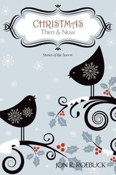 Cover for Jon R. Roebuck · Christmas: then and Now (Paperback Book) (2014)