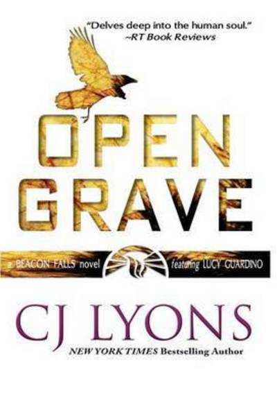 Cover for CJ Lyons · Open Grave (Hardcover Book) (2017)