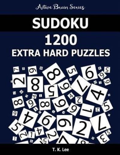 Cover for T K Lee · Sudoku 1200 Extra Hard Puzzles (Paperback Book) (2016)
