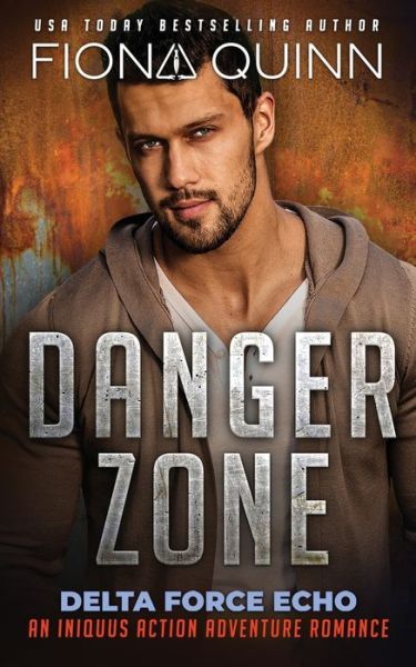 Cover for Fiona Quinn · Danger Zone (Paperback Book) (2021)