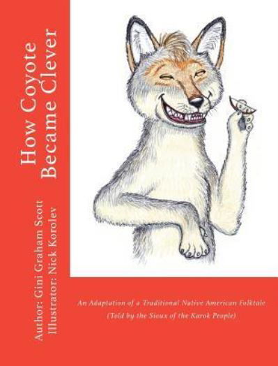 Cover for Gini Graham Scott · How Coyote Became Clever (Inbunden Bok) (2018)