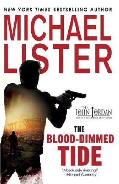 Cover for Michael Lister · The Blood-Dimmed Tide (Pocketbok) (2019)