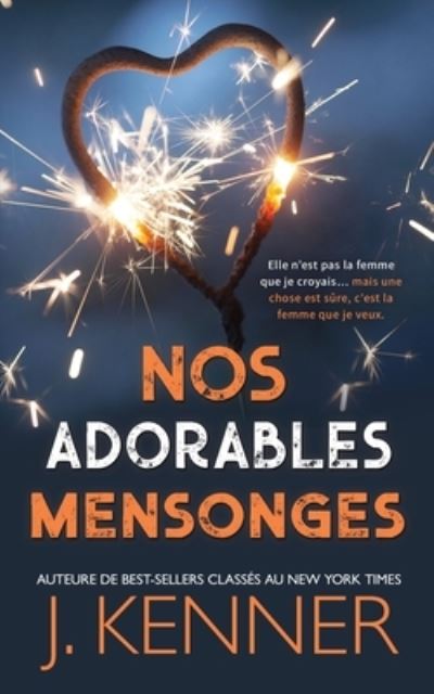 Cover for J. Kenner · Nos Adorables Mensonges (Pocketbok) (2019)