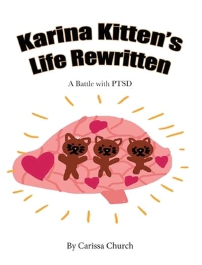 Cover for Carissa Church · Karina Kitten's Life Rewritten (Hardcover Book) (2021)