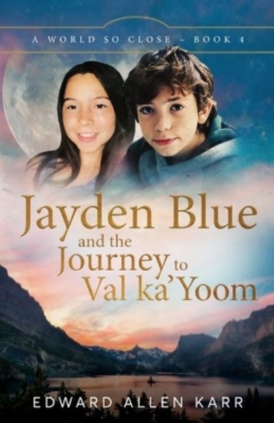 Cover for Edward Allen Karr · Jayden Blue and the Journey to Val Ka'Yoom (Book) (2022)