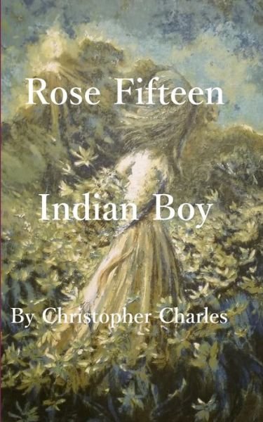 Cover for Christopher Charles · Rose Fifteen (Paperback Bog) (2019)
