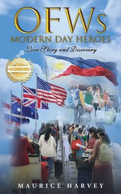 Cover for Maurice Harvey · OFWs Modern Day Heroes (Book) (2022)