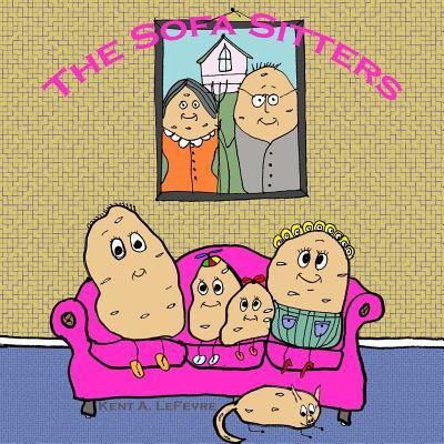 Cover for Kent A LeFevre · The Sofa Sitters (Paperback Book) (2017)