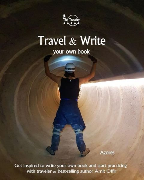 Travel & Write Your Own Book - Azores - Amit Offir - Books - Createspace Independent Publishing Platf - 9781981422487 - December 5, 2017