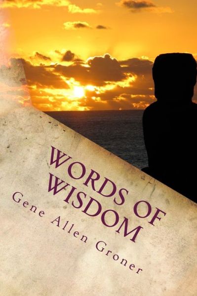 Cover for Gene Allen Groner · Words of Wisdom (Pocketbok) (2017)