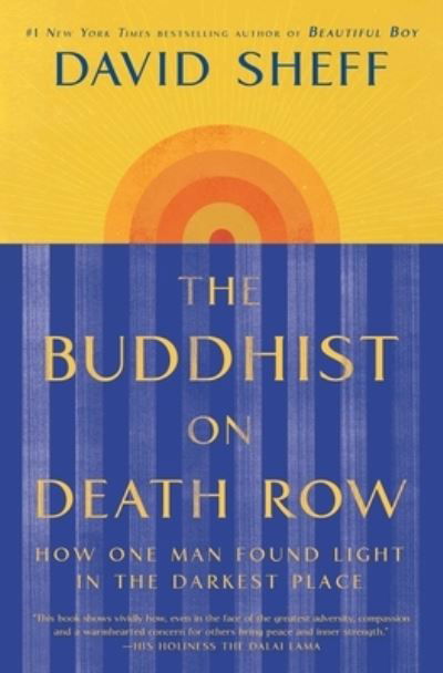 Cover for David Sheff · The Buddhist on Death Row: How One Man Found Light in the Darkest Place (Pocketbok) (2021)
