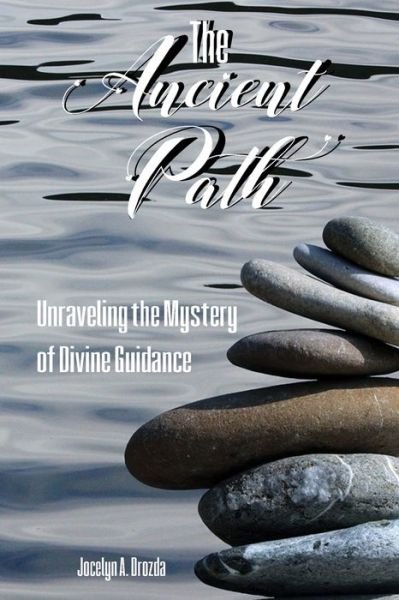 Cover for Jocelyn A Drozda · The Ancient Path (Paperback Bog) (2019)