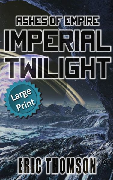 Cover for Eric Thomson · Imperial Twilight (Hardcover Book) (2021)