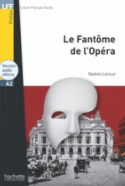 Cover for Gaston Leroux · Le Fantome de l'Opera - Livre &amp; audio telechargeable (Pocketbok) (2021)