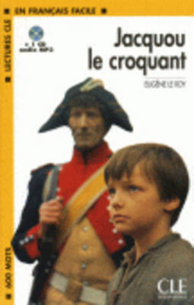 Jacquou Le Croquant Book + Mp3 CD (Level 1) (French Edition) - Le Roy - Livres - Cle - 9782090318487 - 18 décembre 2007