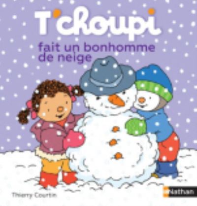 Cover for Thierry Courtin · T'choupi: T'choupi fait un bonhomme de neige (Hardcover Book) (2016)