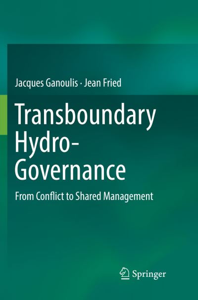 Cover for Jacques Ganoulis · Transboundary Hydro-Governance: From Conflict to Shared Management (Paperback Book) [Softcover reprint of the original 1st ed. 2018 edition] (2019)