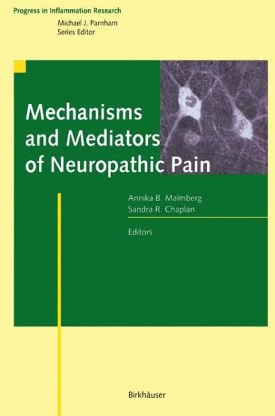 Annika B Malmberg · Mechanisms and Mediators of Neuropathic Pain - Progress in Inflammation Research (Paperback Book) [Softcover reprint of the original 1st ed. 2002 edition] (2012)