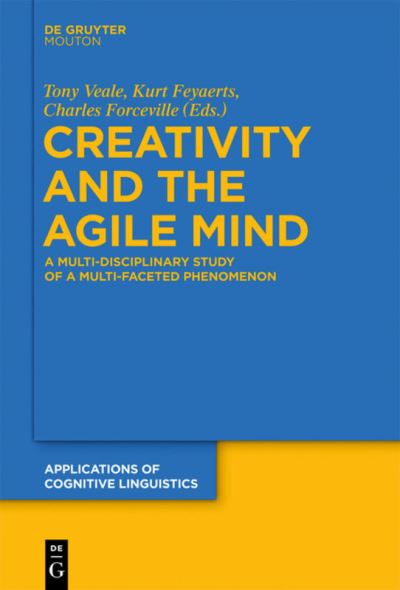Cover for Tony Veale · Creativity and the Agile Mind (Hardcover Book) (2013)
