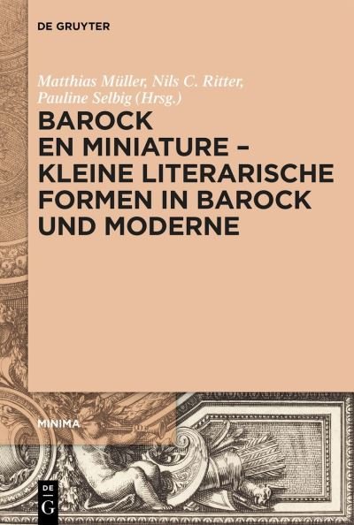Cover for Matthias Müller · Barock en Miniature - Kleine Literarische Formen in Barock und Moderne (Buch) (2022)