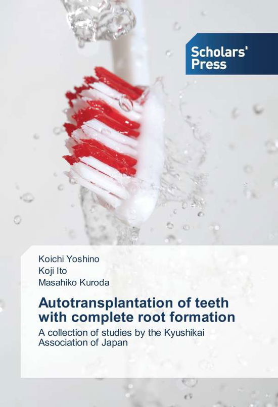 Cover for Yoshino · Autotransplantation of teeth wi (Book)